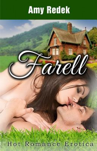 Kniha Farell: Hot Romance Erotica Amy Redek