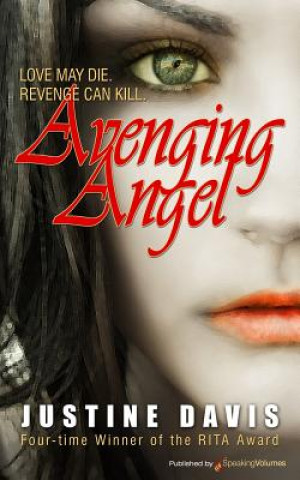 Knjiga Avenging Angel Justine Davis