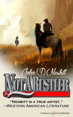 Книга Not a Rustler John D Nesbitt