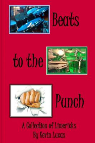 Kniha Beats to the Punch: A Collection of Limericks Kevin Lucas