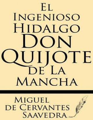 Könyv El Ingenioso Hidalgo Don Quijote de la Mancha Miguel de Cervantes Saavedra