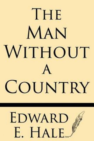 Könyv The Man Without a Country Edward E Hale