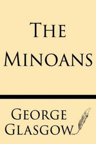 Kniha The Minoans George Glasgow