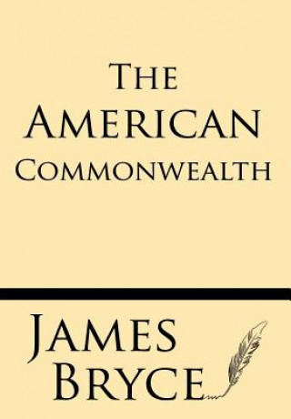 Kniha The American Commonwealth James Bryce