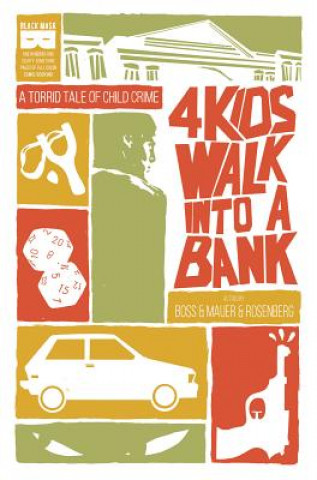 Könyv 4 Kids Walk Into A Bank TP Matthew Rosenberg