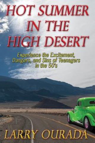 Книга Hot Summer in the High Desert Larry Ourada