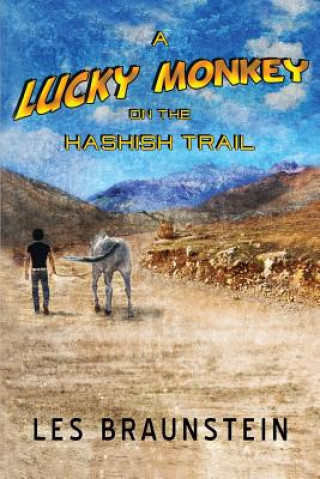 Carte A Lucky Monkey on the Hashish Trail Les Braunstein