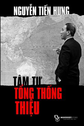 Kniha Tam Tu Tong Thong Thieu Hung Tien Nguyen
