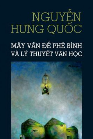 Könyv May Van de Phe Binh Va Ly Thuyet Van Hoc Quoc Hung Nguyen