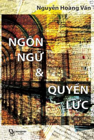 Kniha Ngon Ngu Va Quyen Luc Van Hoang Nguyen