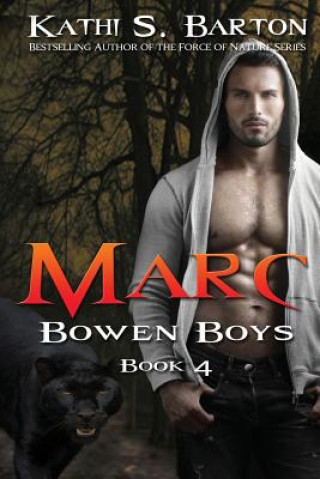 Kniha Marc: Bowen Boys Kathi S Barton