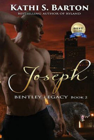 Knjiga Joseph: Bentley Legacy Kathi S Barton