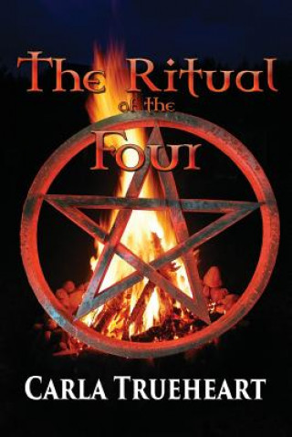 Knjiga The Ritual of the Four Carla Trueheart