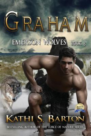 Carte Graham: Emerson Wolves-Paranormal Erotic Wolf Shifter Romance Kathi S Barton