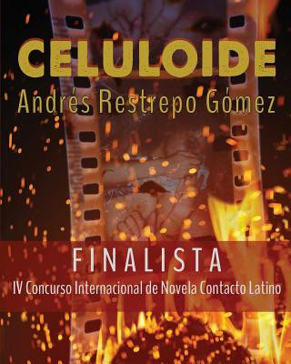 Kniha Celuloide Andres Restrepo Gomez