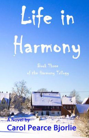 Buch Life in Harmony Carol Pearce Bjorlie