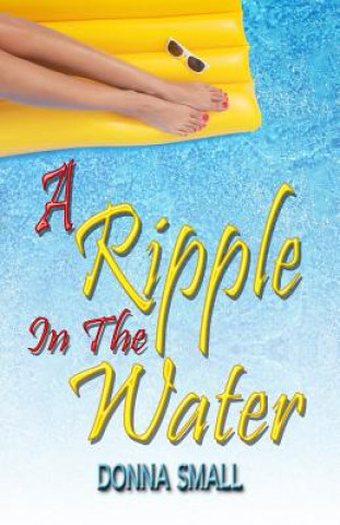 Livre A Ripple in the Water Donna Small