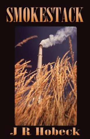Knjiga Smokestack J R Hobeck