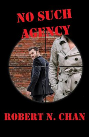 Buch No Such Agency Robert N Chan