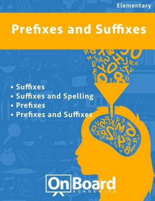 Libro Prefixes and Suffixes: Suffixes, Suffixes and Spelling, Prefixes, Prefixes and Suffixes Todd DeLuca