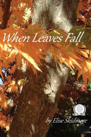 Книга When Leaves Fall Elise Skidmore