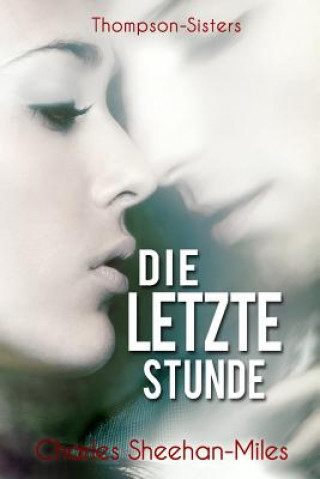 Βιβλίο Die letzte Stunde Charles Sheehan-Miles