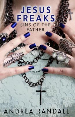 Buch Jesus Freaks: Sins of the Father Andrea Randall