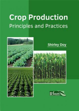 Книга Crop Production: Principles and Practices Shirley Doy