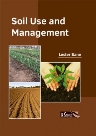 Kniha Soil Use and Management Lester Bane