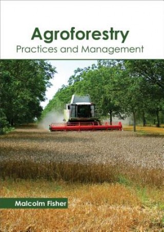 Libro Agroforestry: Practices and Management Malcolm Fisher