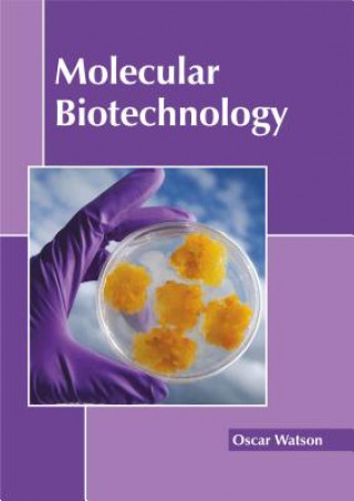 Kniha Molecular Biotechnology Oscar Watson