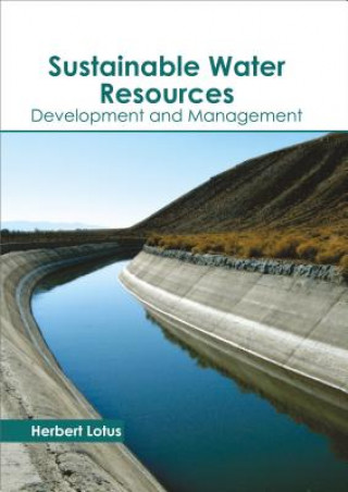 Könyv Sustainable Water Resources: Development and Management Herbert Lotus