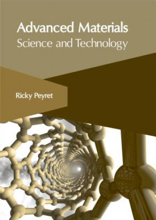 Könyv Advanced Materials: Science and Technology Ricky Peyret