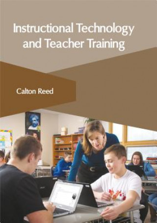 Kniha Instructional Technology and Teacher Training Calton Reed