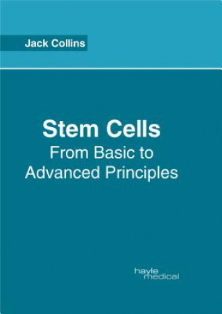 Buch Stem Cells: From Basic to Advanced Principles Jack Collins