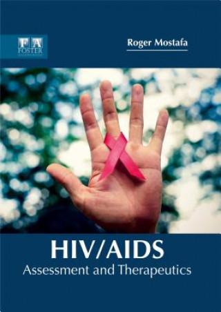 Book Hiv/Aids: Assessment and Therapeutics Roger Mostafa