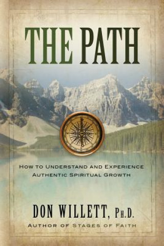 Libro The Path: How to Understand and Experience Authentic Spiritual Growth Don Willett