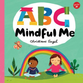 Carte ABC for Me: ABC Mindful Me Christiane Engel