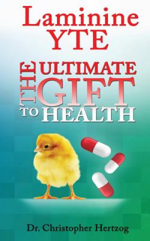 Carte Laminine YTE: The Ultimate Gift to Health [Booklet] Christopher Hertzog