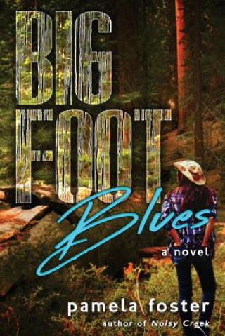 Carte Bigfoot Blues Pamela Foster