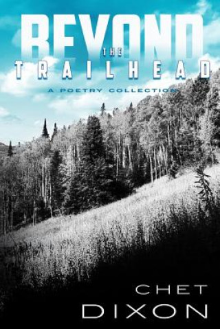 Книга Beyond The Trailhead Chet Dixon