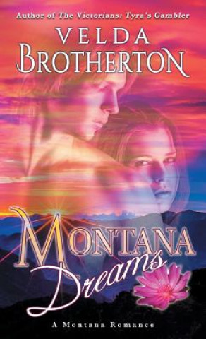 Книга Montana Dreams Velda Brotherton