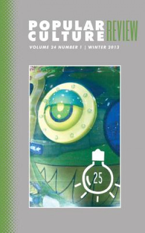 Книга Popular Culture Review: Vol. 24, No. 1, Winter 2013 Felicia F Campbell