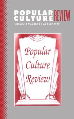 Książka Popular Culture Review: Vol. 8, No.2, August 1997 Felicia F Campbell