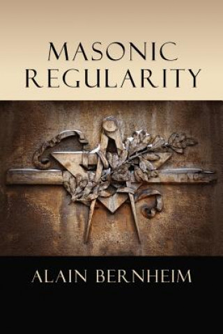 Knjiga Masonic Regularity Alain Bernheim