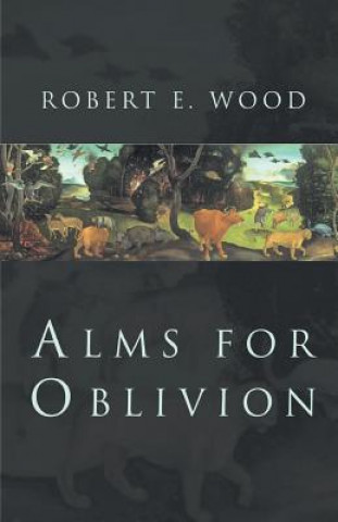 Kniha Alms for Oblivion Robert Wood