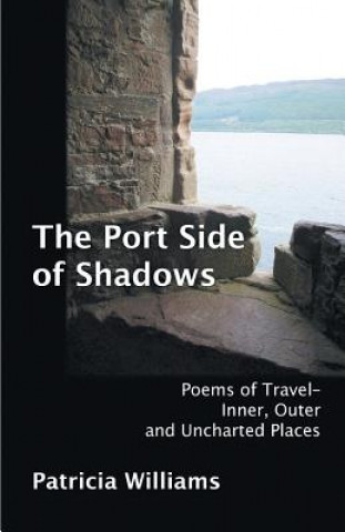 Carte The Port Side of Shadows Patricia Williams