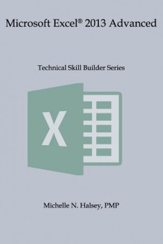 Knjiga Microsoft Excel 2013 Advanced Michelle N Halsey Pmp