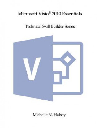 Kniha Microsoft Visio 2010 Essentials Michelle N Halsey