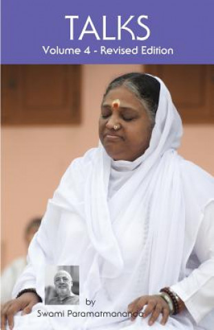 Knjiga Talks, Volume 4 (Revised Edition) Swami Paramatmananda Puri